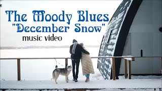 THE MOODY BLUES &quot;December Snow&quot; music video w/filmed imagery. Video  created by Visualize Prog.