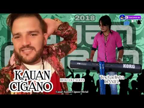 Kauan Cigano 2018 - Beijo do adeus.