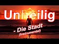 Unheilig - Die Stadt [Instrumental]