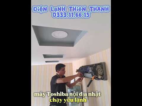 máy Toshiba nội địa nhật chạy yếu lạnh - Sửa chữa máy lạnh