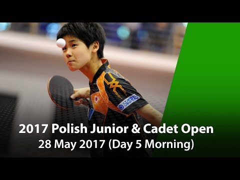 2017 ITTF Polish Junior & Cadet Open - Day 5 (Morning)