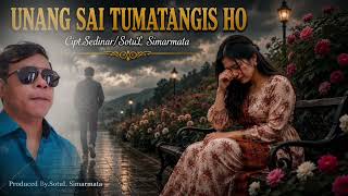Download lagu UNANG SAI TUMATANGIS HO/Lagu Batak Sedih Cipt.Sedinar Sotul Simarmata mp3 Download lagu UNANG SAI TUMATANGIS HO/Lagu Batak Sedih Cipt.Sedinar Sotul Simarmata mp3