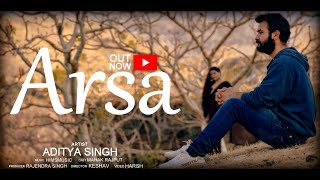 Aditya Singh - Arsa (Official Video)