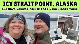First Time at Icy Strait Point? Alaska Cruise Port Guide / Icy Strait Point Alaska Cruise Port