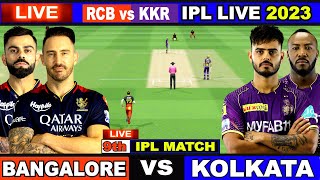 Live: RCB Vs KKR, Match 9, Kolkata | IPL Live Scores & Commentary | IPL LIVE 2023 | 1st Innings