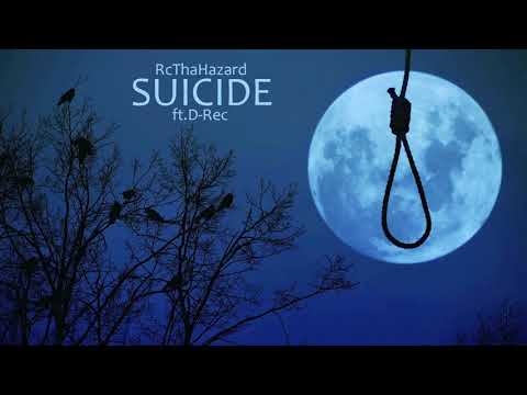 RcThaHazard - Suicide ft. D-Rec