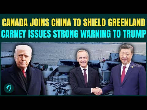 China-Canada Vs Trump Over Greenland: Mark Carney WARNS Trump Against Military ACTION in Greenland