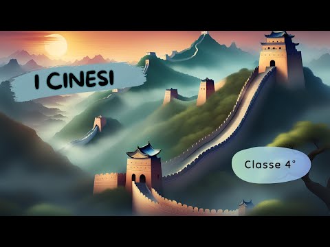 I Cinesi - Scuola Primaria - Classe 4° || Storia