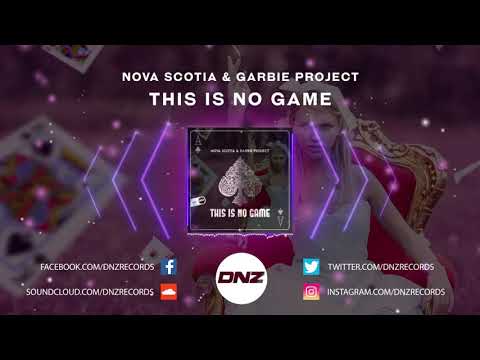 DNZF687 // NOVA SCOTIA & GARBIE PROJECT - THIS IS NO GAME (Official Video DNZ Records)