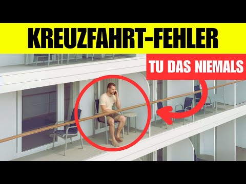 17 Kreuzfahrt-Fehler Die du NIEMALS Machen Darfst!