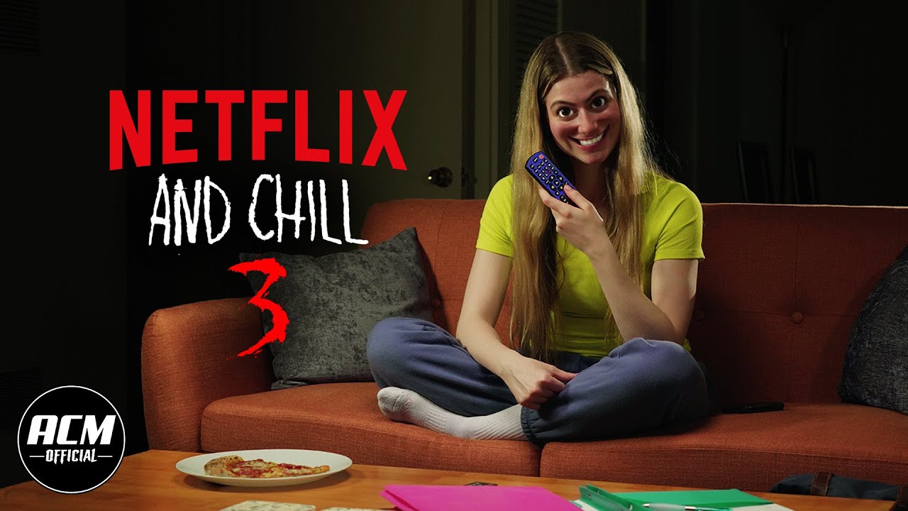 Netflix and Chill 3 | Short Horror Film