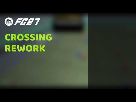 FC 27: Crossing Just Got a Major Rework! ⚽