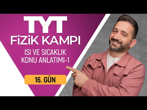 Isı ve Sıcaklık Konu Anlatımı | 50 Günde TYT Fizik Kampı