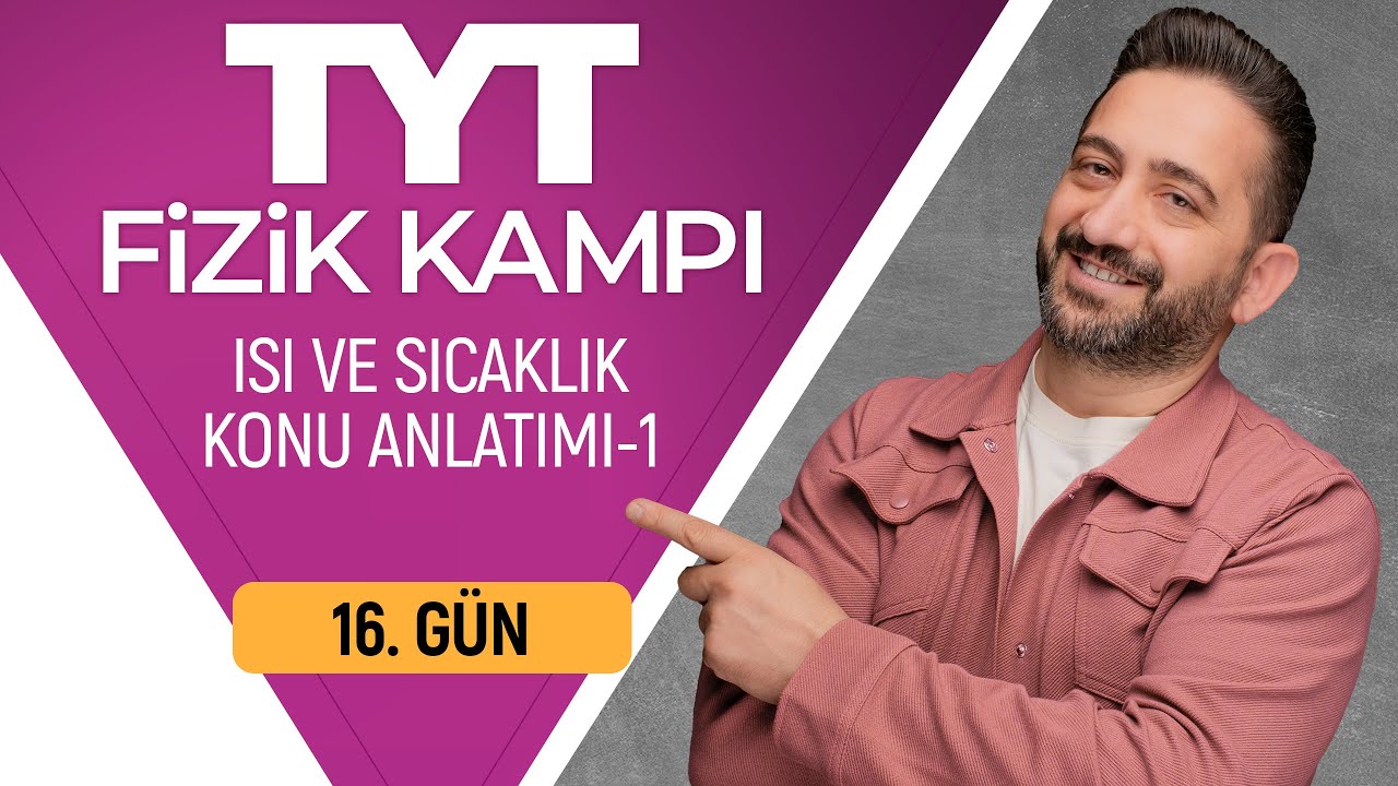 Isı ve Sıcaklık Konu Anlatımı | 50 Günde TYT Fizik Kampı