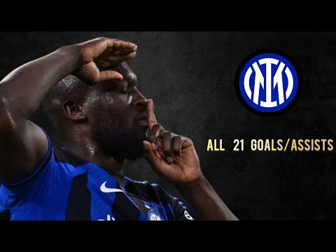 Romelu Lukaku | All 21 Goals & Assists for Inter 2022/23 | Welcome to Roma
