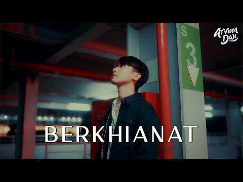 ARVIAN DWI - BERKHIANAT (Ajarkan Aku 2) OFFICIAL VIDEO