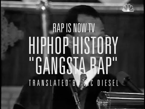 RAP IS NOW TV : "GANGSTA RAP"| RAP IS NOW