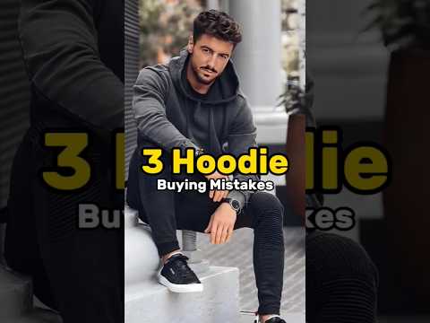 3 Hoodie Buying Mistakes 🔥 #hoodie #winterfashion #mensfashion #ytshorts