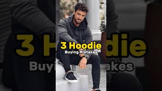 3 Hoodie Buying Mistakes 🔥 #hoodie #winterfashion #mensfashion #ytshorts