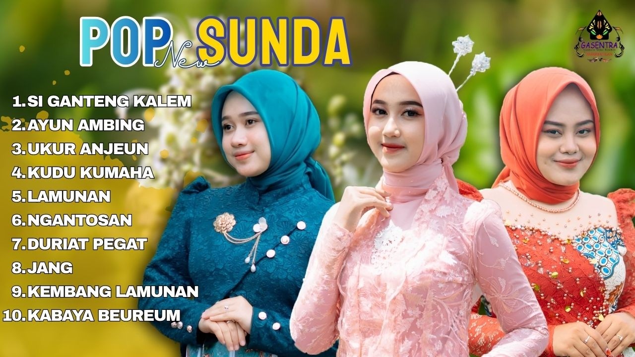 KUMPULAN LAGU POP SUNDA GASENTRA TERBARU