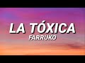 Farruko - La Tóxica (Letra/Lyrics)