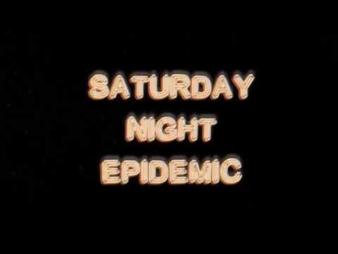 Saturday Night Epidemic by Gold Medal Famous (official video by Karl Jensen)