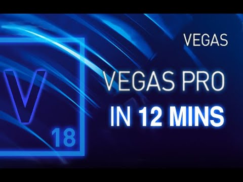 VEGAS Pro - Tutorial for Beginners in 12 MINUTES! [ COMPLETE ]