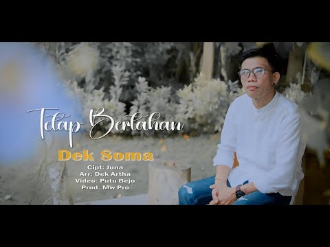 DEK SOMA - TETAP BERTAHAN //Official Musik Video
