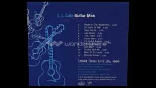 J.J. Cale - It&#39;s Hard To Tell