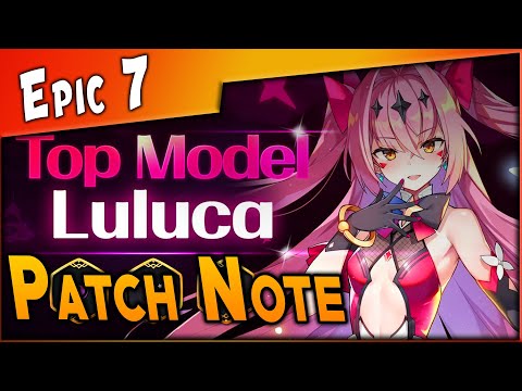 #Epic7 • Patch Note - ML luluca 5★, Boutique de pièces et autre ! ►【Epic Seven】