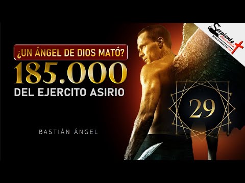 *29. El Ángel de Jehová mata 185.000 Asirios - Serie: Serpiente escondida