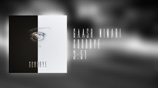 Gaash Ninari - Goodbye [Original]