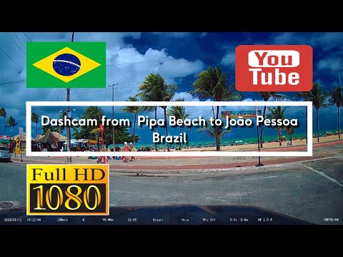 113. 🇧🇷 Dashcam from Pipa Beach to João Pessoa - Brazil