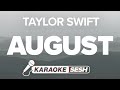 Taylor Swift - august (Karaoke)