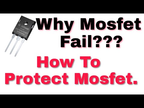 #177 Protect Your Mosfet .... Why Mosfet Fails???