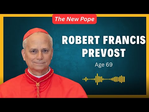 The New Pope: Cardinal Robert Prevost, 69 | Pope Leo XIV | The First American Pope