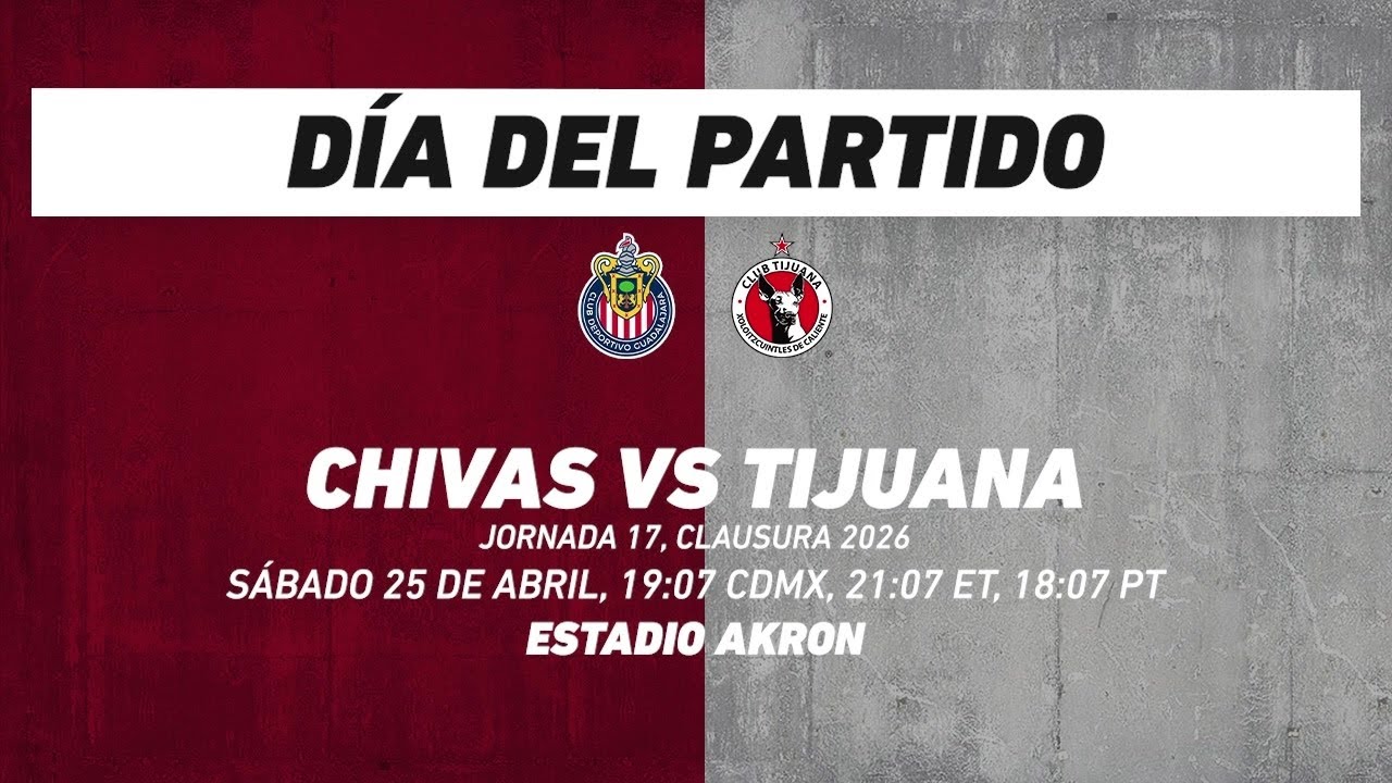 Chivas vs Tijuana, frente a frente: Liga MX