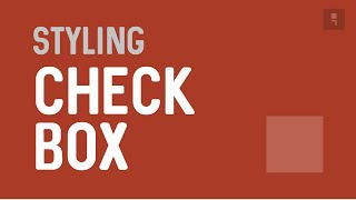 Style Checkbox Input Field with CSS