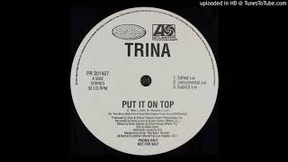 Trina - Put It On Top (feat. Pharrell)