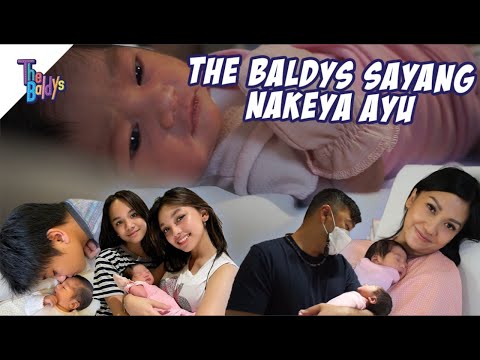 Hari Yang Dinanti Tiba - Lahirnya Nakeya Ayu ❤️  | The Baldys