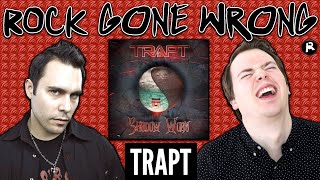 ROCK GONE WRONG: TRAPT (Shadow Work)