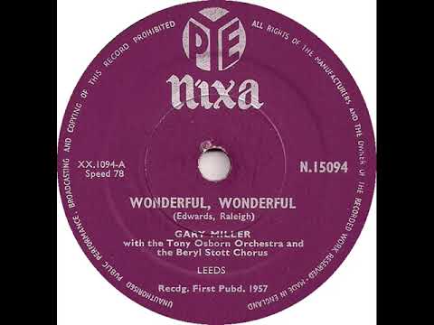 UK New Entry 1957 (104) Gary Miller - Wonderful, Wonderful