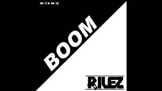 Rilez Music - Boom