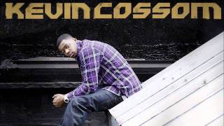 Kevin Cossom - Drunk [produced by Danja] || 2011 ||