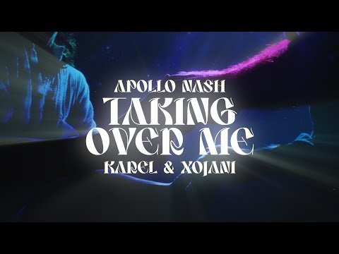Apollo Nash, Karel & XoJani - Taking Over Me (Lyric Video)
