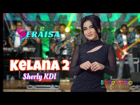 KELANA 2 - Sherly KDI - OM ERAISA live in Sapto Renggo PATI - GUYUB RUKUN SAHABAT 99