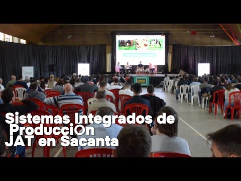 ⏺🟢Sistemas Integrados de Producción - JAT en Sacanta  CREA Córdoba Norte