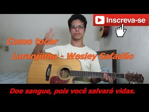 Laranjinha - Wesley Safadão