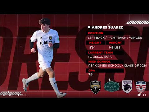 Andres Suarez 2008 FC Delco ECNL Regional GPA 3.8 Soccer Recruiting Video 2025