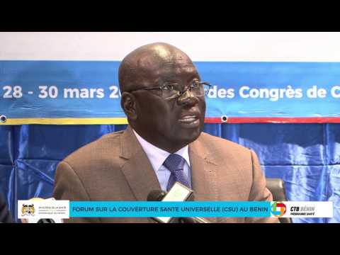 Forum sur la Couverture Santé Universelle au Bénin : trois jours de réflexion pour une amélioration du système de santé du Bénin Forum sur la Couverture Santé Universelle au Bénin : trois jours de réflexion pour une amélioration du système de santé du Bénin
